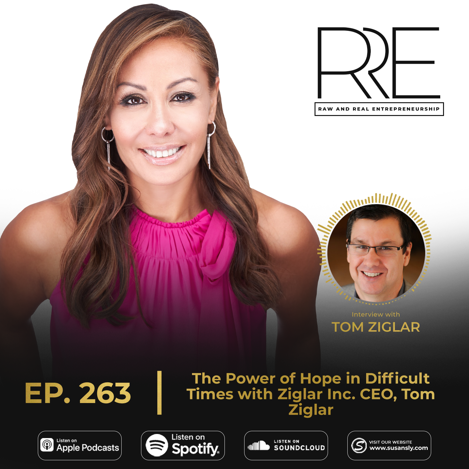 263. The Power of Hope in Difficult Times with Ziglar Inc. CEO, Tom Ziglar