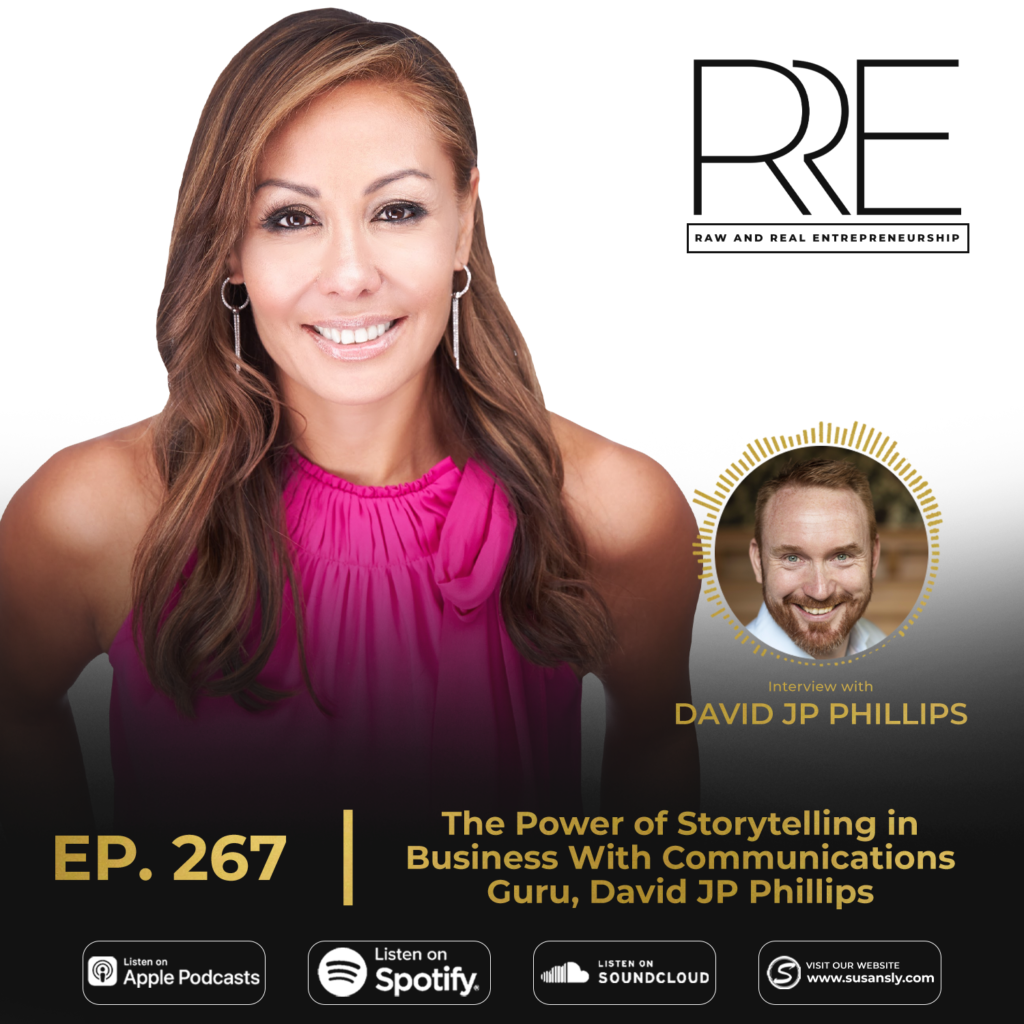 Raw and Real Entrepreneurship with David JP Phillips